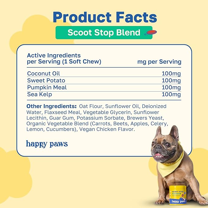 Happy Paws Scoot Stop Supplement for Dogs, Anal Gland Chew & Digestive Health Support for Dogs of All Breeds & Ages, Vegan Chicken Flavor, Organic, Non GMO, 100 Soft Chews