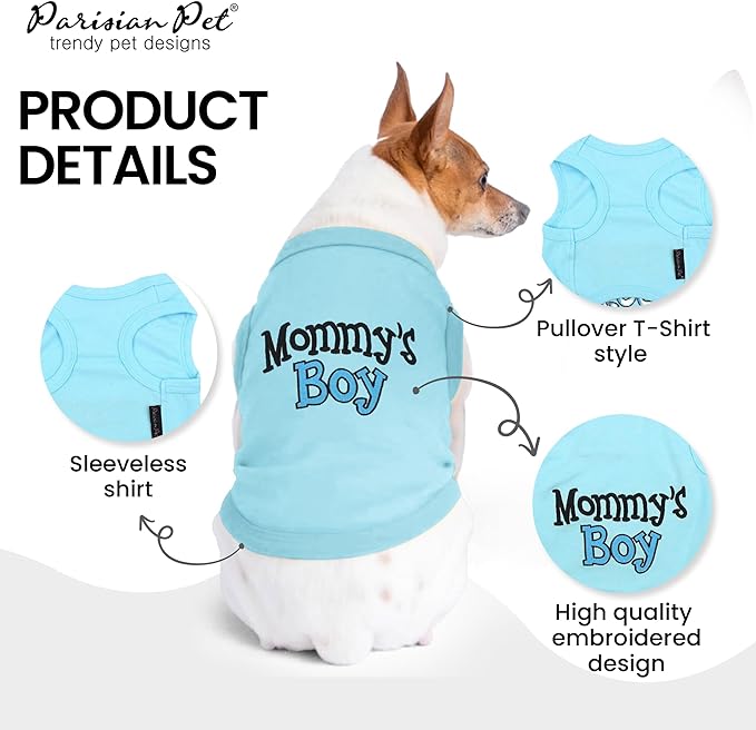 Parisian Pet Dog T-Shirt with Embroidered 'Mommy’s Boy' Words - 100% Cotton Boy Dogs Clothes - Breathable Mamas Boy Dog Shirt - Machine Washable Shirts for Small Dogs, XS