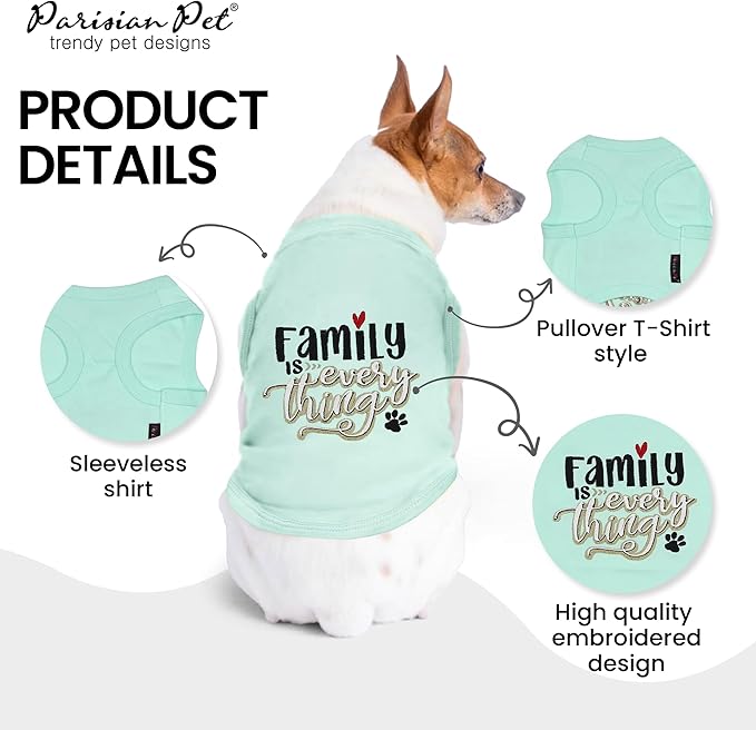 Parisian Pet Unisex Dog Tshirt - Embroidered “ Family is Everything “ Dogs Apparel - Breathable and Lightweight Doggy Clothes - Sleeveless Dog Tee Shirts - Machine Washable Shirt for Large Dogs - 3XL