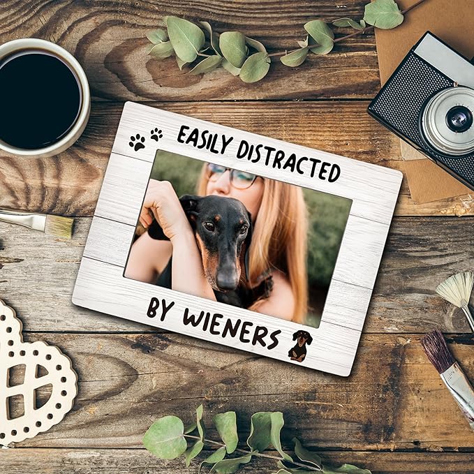 Dachshund Wiener Dog 4x6 Picture Frame, Wiener Dog Gifts, Dachshund Gifts for Women Men Dachshund Lovers Photo Frame, Easily Distracted by Wieners Picture Photo Frames for Desk Decor
